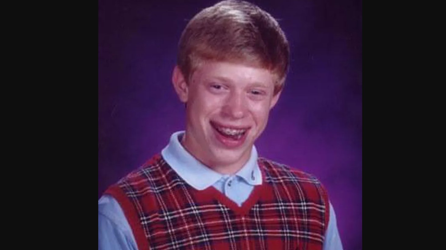 Bad Luck Brian